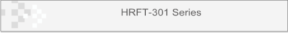 HRFT-301 Series